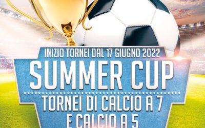 SUMMER CUP 2022: TORNEI DI CALCIO A 5 e 7